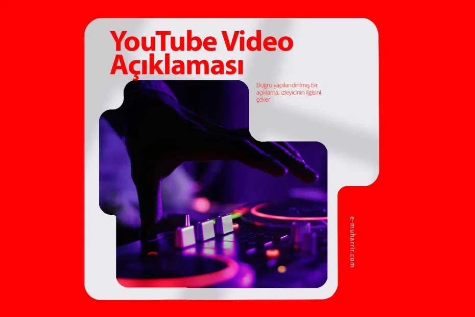 Etkili YouTube Video Açıklaması