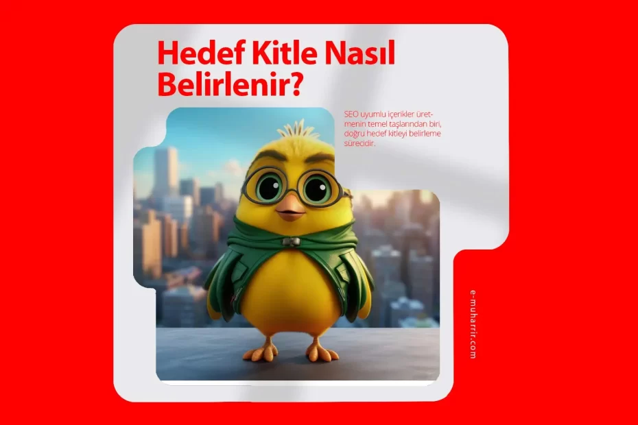 Hedef Kitle Nasıl Belirlenir? En Etkili Yöntemler ve Stratejiler