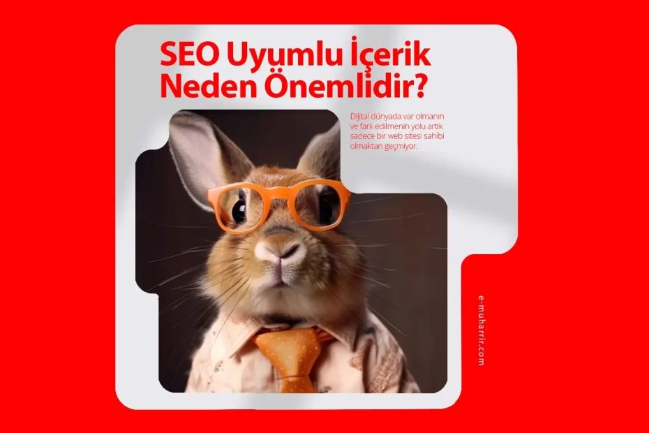 SEO Uyumlu İçerik Neden Önemlidir?